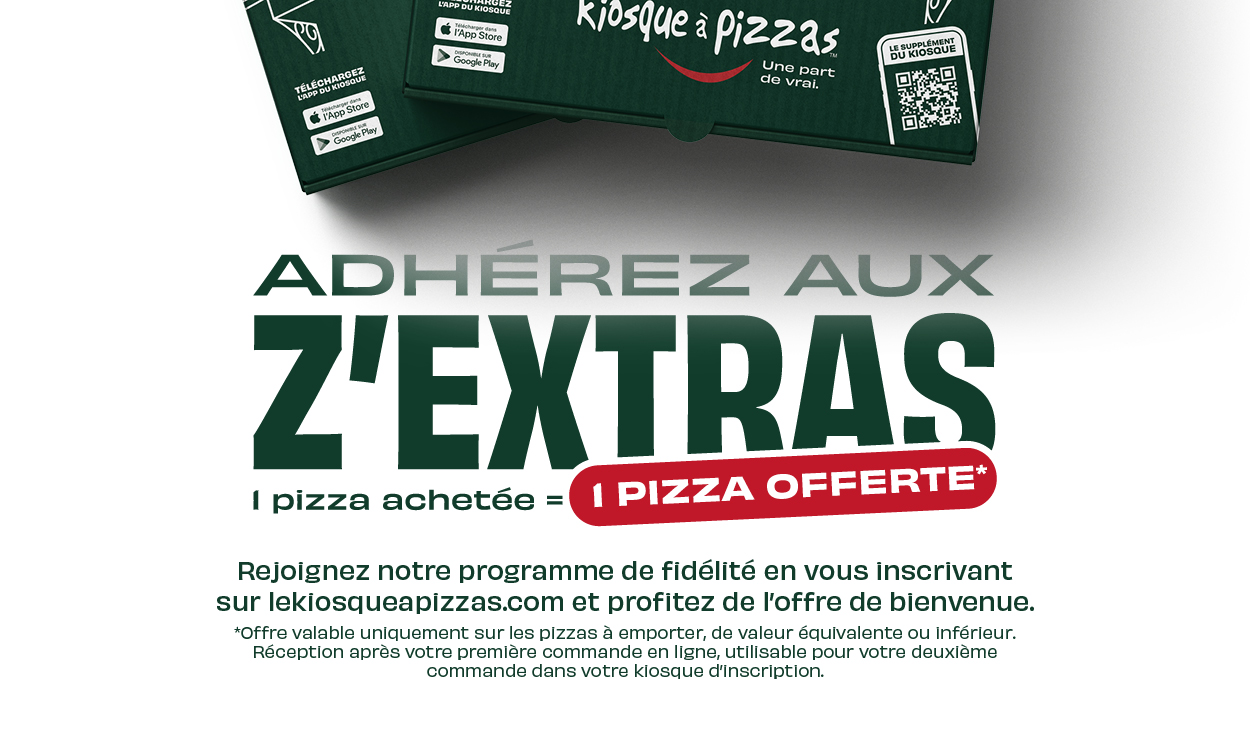 Les Zextras du kiosque à pizzas